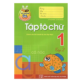 Hình ảnh Tủ Sách Bé Vào Lớp Một - Tập Tô Chữ Lớp 1 (Tập 2)