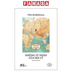 Sách - Những Tù Nhân Của Địa Lý - Ấn Bản Đặc Biệt 20 Năm Thành Lập Nhã Nam - Bìa Cứng