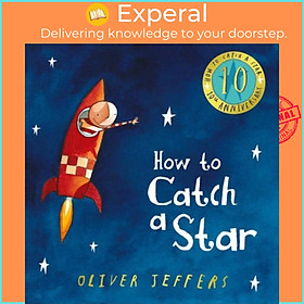 Sách - How to Catch a Star by Oliver Jeffers (UK edition, hardcover)