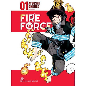 Truyện tranh Fire Force - Tập 1 - Tặng Kèm Bookmark Giấy Hình Nhân Vật + Card Nhựa - NXB Trẻ