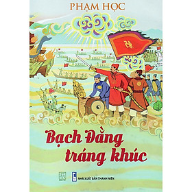 [Download Sách] Bạch Đằng Tráng Khúc