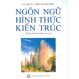 Ảnh bìa Ngôn Ngữ Hình Thức Kiến Trúc