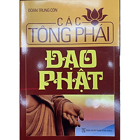 Các Tông Phái Đạo Phật - Chính Thông Book - Chì