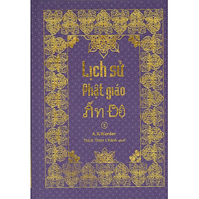 LỊCH SỬ PHẬT GIÁO ẤN ĐỘ - Tập 2