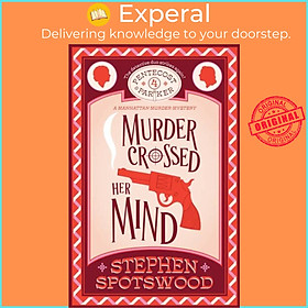 Sách - Murder Crossed Her Mind - Pentecost & Parker 4 by Stephen Spotswood (UK edition, paperback)