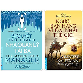 Combo Bí quyết trở thành nhà quản lý tài ba + Người bán hàng vĩ đại nhất thế giới - Bản Quyền