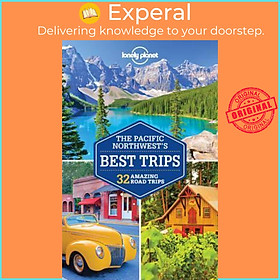 Sách - Lonely Planet Pacific Northwest's Best Trips by Lonely Planet (paperback)