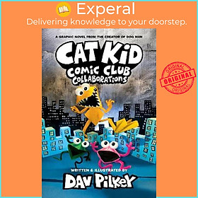 Sách - Cat Kid Comic Club 4: from the Creator of Dog Man by Dav Pilkey (US edition, hardcover)