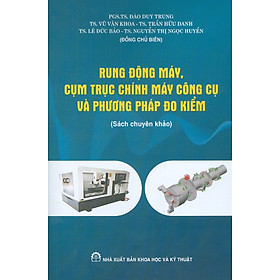 Rung Động Máy, Cụm Trục Chính Máy Công Cụ Và Phương Pháp Đo Kiểm Sách