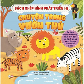 Sách ghép hình phát triển IQ - Chuyện trong Vườn Thú