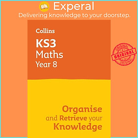 Sách - KS3 Maths Year 8: Organise and retrieve your knowledge - Ideal for Year 8 by Collins KS3 (UK edition, paperback)