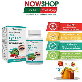 Viên uống bổ mắt Yeshealth Yes Eye Care hỗ trợ bổ sung dưỡng chất làm giảm