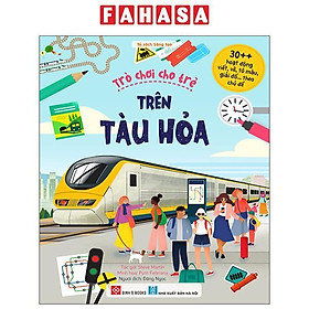 Sách - 30++ Hoạt Động Viết, Vẽ, Tô Màu, Giải Đố... Theo Chủ Đề - Trò Chơi Cho Trẻ - Trên Tàu Hỏa