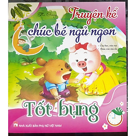Truyện kể chúc bé ngủ ngon - Tốt bụng