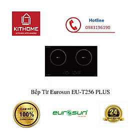 Mua Bếp Từ Eurosun EU-T256 PLUS - Hàng chính hãng