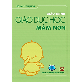 Sách Giáo Trình Giáo Dục Học Mầm Non