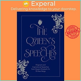 Sách - The Queen's Speeches - Poignant and Inspirational Speeches from Queen Elizab by Lucy York (UK edition, Hardcover)