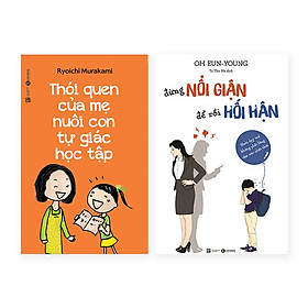 Combo Phương Pháp Dạy Con: Thói Quen Của Mẹ Nuôi Con Tự Giác Học Tập + Đừng Nổi Giận, Để Rồi Hối Hận