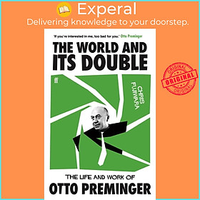 Sách - The World and its Double - The Life and Work of Otto Preminger by Chris Fujiwara (UK edition, paperback)