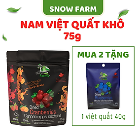 Trái Nam Việt Quất khô tự nhiên hiệu Snow Farms Nhập Khẩu Canada -75g
