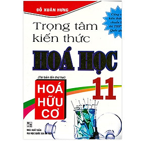 [Download Sách] Trọng Tâm Kiến Thức Hóa Học 11 - Hóa Hữu Cơ