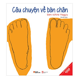 Nơi bán Câu Chuyện Về Bàn Chân - Giá Từ -1đ