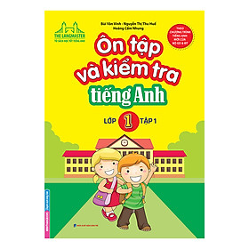 Ôn Tập Và Kiểm Tra Tiếng Anh Lớp 1 - Tập 1