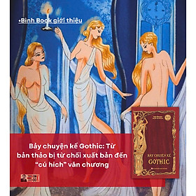 BẢY CHUYỆN KỂ GOTHIC – Isak Dinesen – Nguyễn Tuấn Bình dịch – NXB Phụ Nữ
