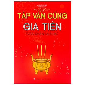 [Download Sách] Tập Văn Cúng Gia Tiên - Văn Khấn Tại Nhà