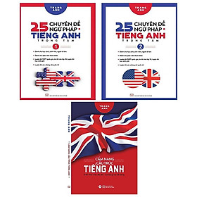 Hình ảnh  Combo 3 cuốn 25 Chuyên Đề Ngữ Pháp Tiếng Anh Trọng Tâm (Tập 1+2) + Cẩm Nang Cấu Trúc Tiếng Anh