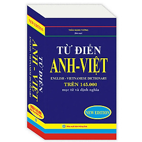 Từ Điển Anh - Việt Trên 145.000 Mục Từ Và Định Nghĩa (Bìa mềm) - Tái bản