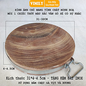 Mua Thớt gỗ nghiến núi đá Tây Bắc tròn không tâm băm chặt thịt xương cao cấp siêu bền VIMILY kích thước 31x5cm