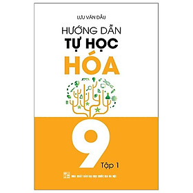 Hướng Dẫn Tự Học Hóa 9 tập 1