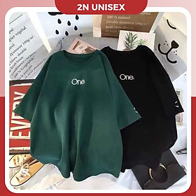 Áo thun tay lỡ form rộng - phông nam nữ cotton oversize - T shirt ONE - 2N Unisex