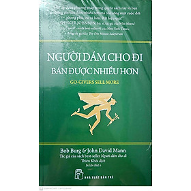 Sách - Người Dám Cho Đi - Bán Được Nhiều Hơn - NXB Trẻ