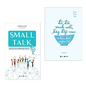 Download sách Combo Cẩm Nang, Tuyệt Chiêu Giao Tiếp Hoàn Hảo: Small Talk - Nói Chi Khi Chẳng Biết Nói Gì + Để Đời Xanh Mát, Hãy Đắp Vun Chiếc Bát Ngôn Từ