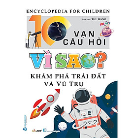 Sách Khám Phá Trái Đất Và Vũ Trụ - Tái Bản