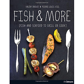 Ảnh bìa Fish & More: Fish and seafood to grill or cook