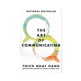 Sách Ngoại Văn - The Art of Communicating (Thich Nhat Hanh)