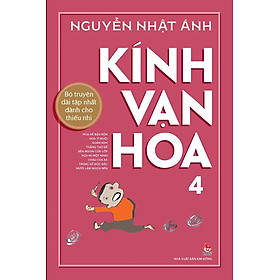 Kính vạn hoa - Bìa cứng - Bản in kỉ niệm 65 năm NXB Kim Đồng - Tập 4