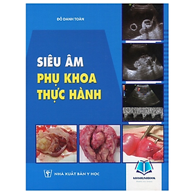 Hình ảnh Sách - Siêu âm phụ khoa thực hành (Y)