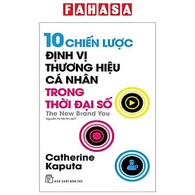 10 Chiến Lược Định Vị Thương Hiệu Cá Nhân Trong Thời Đại Số