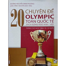 Sách - 20 Chuyên đề Olympic Toán quốc tế (Song ngữ Anh - Việt dành cho học sinh 10 - 15 tuổi)