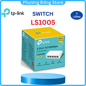 Mua TP-Link LS1005 - Bộ Chia Mạng Switch Để Bàn 5 cổng 10/100Mbps - Hàng Chính Hãng