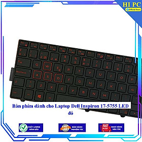 Bàn phím dành cho Laptop Dell Inspiron 17-5755 LED đỏ - Hàng Nhập Khẩu