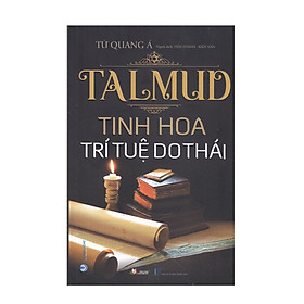 Talmud - Tinh Hoa Trí Tuệ Do Thái