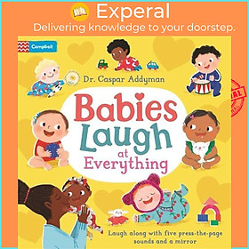 Sách - Babies Laugh at Everything - A Press-the-page Sound Book with Mirror by Ania Simeone (UK edition, boardbook)