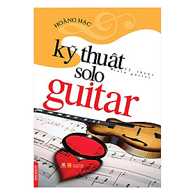 Nơi bán Kỹ Thuật Solo Guitar - Giá Từ -1đ