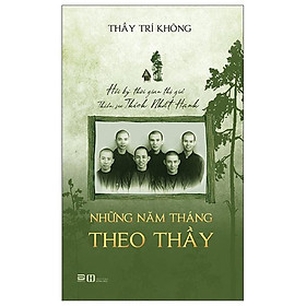 Hình ảnh sách Những Năm Tháng Theo Thầy