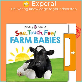 Sách - See, Touch, Feel: Farm Babies by Roger Priddy (UK edition, boardbook)